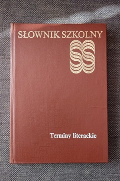 SŁOWNIK SZKOLNY TERMINY LITERACKIE