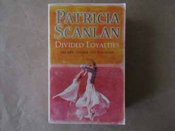„Divided Loyalties” Patricia Scanlan