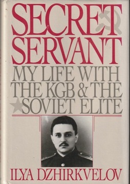Secret Servant: My Life With the KGB and the