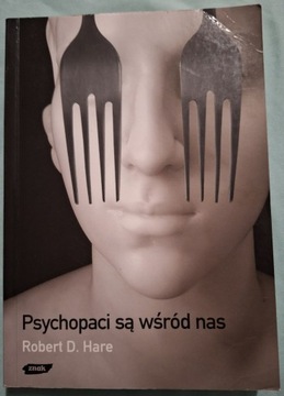 Psychopaci są wśród nas Robert D. Hare