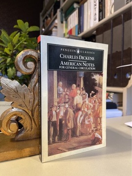 Charles Dickens - American Notes