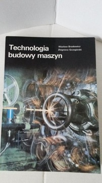 Technologia budowy maszyn Brodowicz Grzegórski