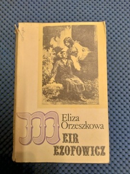 Książka - Eliza Orzeszkowa "Meir Ezofowicz" 