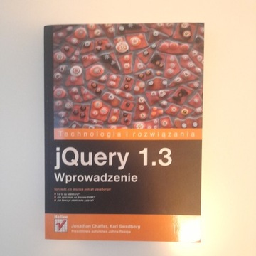 jQuery 1.3 , Jonathan Chaffer, Karl Swedber