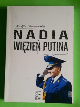 Nadia więzień Putina Nadija Sawczenko