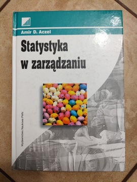 Statystyka w zarządzaniu - Amir D. Aczel