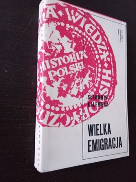 Wielka emigracja - Sławomir Kalembka