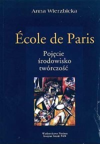 Ecole de Paris Pojęcie Środowisko A. Wierzbicka