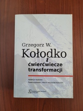 Grzegorz W. Kołodko i ćwierćwiecze transformacji