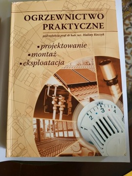 Ogrzewwnictwo praktyczne.Projektowanie montaż eksp