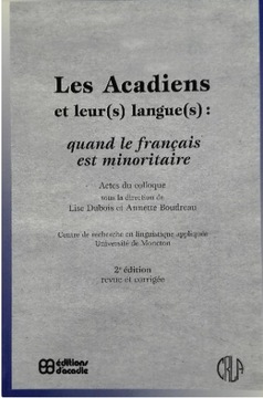 Les Acadiens et leurs langues Actes colloque 1996