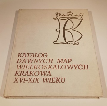 KATALOG DAWNYCH MAP WIELKOSKALOWYCHY KRAKOWA 