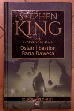 Stephen King Ostatni bastion Barta Dawesa Bachman 