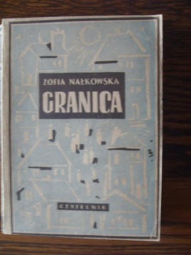 Granica - Zofia Nałkowska 1948  wydanie szóste