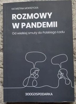 Rozmowy w pandemii. Od wielkiej smuty do Polskiego