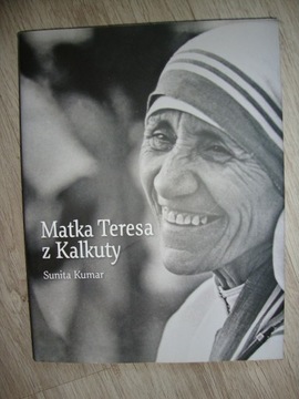 Matka Teresa z Kalkuty Sunita Kumar