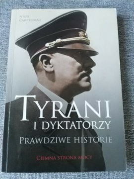 Cawrthorne Tyrani i dyktatorzy prawdziwe historie