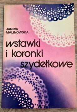 Wstawki i koronki szydełkowe Janina Malinowska