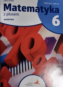 Matematyka z plusem 6 wersja B cz 2/2 geometria ćw