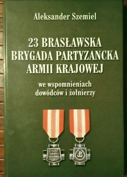 Szemiel - 23 Brasławska Brygada Partyzancka AK 