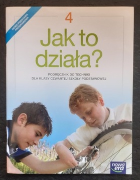 JAK TO DZIAŁA 4 NOWA ERA TECHNIKA KL.4 PODRĘCZNIK