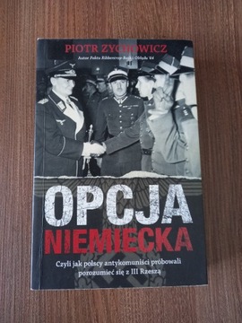 Piotr Zychowicz - Opcja niemiecka