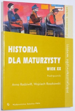 ROSZKOWSKI HISTORIA DLA MATURZYSTY WIEK XX