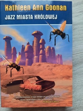 Jazz miasta królowej - Kathleen Ann Goonan