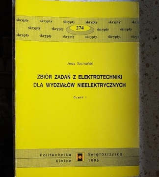 Zbiór zadań z elektrotechniki, J. Suchański
