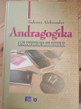 Andragogika Podręcznik akademicki T. Aleksander