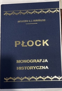 Płock Monografja historyczna A J Nowowiejski