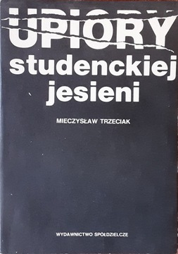 UPIORY STUDENCKIEJ JESIENI - M. Trzeciak