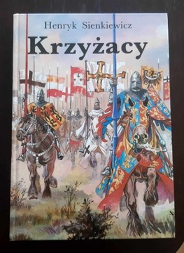 Krzyżacy Henryk Sienkiewicz