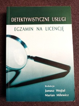Detektywistyczne usługi - egzamin na licencję