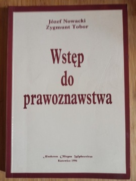 Wstęp do prawoznawstwa Józef Nowacki Zygmunt Tobor