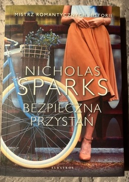 Bezpieczna przystań. Nicholas Sparks