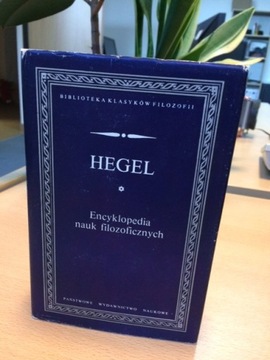 HEGEL - Encyklopedia nauk filozoficznych