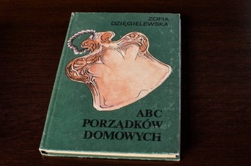 ABC porządków domowych - Zofia Dzięgielewska