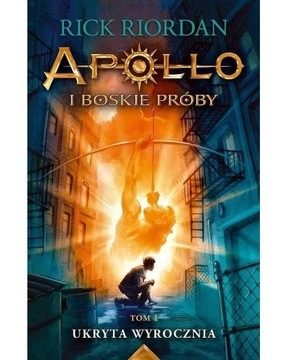"Apollo i Boskie Próby: Ukryta Wyrocznia" (tom I)