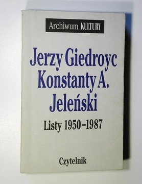 J. Giedroyc -KONSTANTY A. Jeleński LISTY 1950-1987