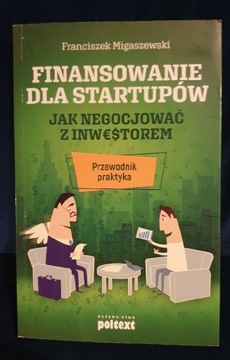 Finansowanie dla startupów. Franciszek Migaszewski