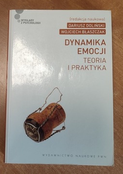 Dynamika emocji: teoria i praktyka