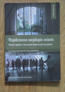Współczesna socjologia miasta I.Borowik K.Sztalt