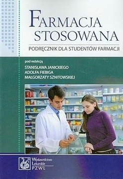 Farmacja stosowana.Podrecznik dla studentow farma.