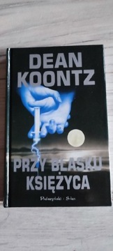 Dean Koontz Przy blasku księżyca 