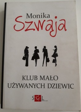 Klub mało używanych dziewic - Monika Szwaja