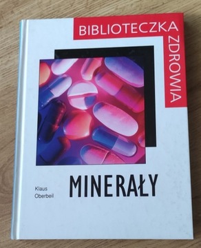 Biblioteka zdrowia - Klaus Oberbeil - Minerały