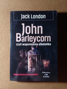 John Barleycorn czyli wspomnienia Jack London NOWA