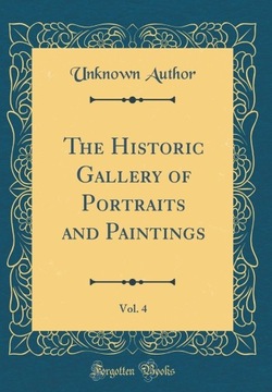 The Historic Gallery of Portraits and Paintings