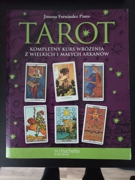 Tarot. Kompletny kurs Jimena Fernández Pinto